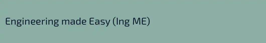 Engineering made Easy (Ing ME)